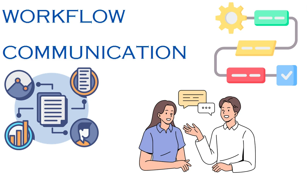 Workflow and communication for Virtual Assistants
